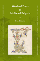 Word and Power in Mediaeval Bulgaria 9004191453 Book Cover