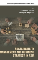 Sustainability Management and Business Strategy in Asia 9811200181 Book Cover