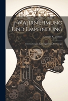 Wahrnehmung Und Empfindung: Untersuchungen Zur Empirischen Psychologie 102133281X Book Cover
