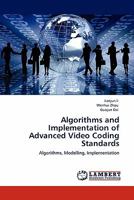 Algorithms and Implementation of Advanced Video Coding Standards: Algorithms, Modelling, Implementation 3844383387 Book Cover
