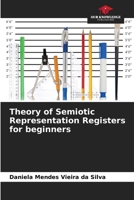 Theory of Semiotic Representation Registers for beginners 6208279941 Book Cover