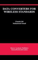 Data Converters for Wireless Standards (The International Series in Engineering and Computer Science) 1475775849 Book Cover
