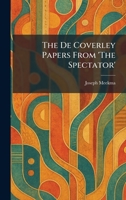 The De Coverley Papers From 'The Spectator' 1025587170 Book Cover