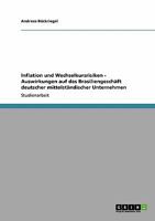 Inflation und Wechselkursrisiken - Auswirkungen auf das Brasiliengesch�ft deutscher mittelst�ndischer Unternehmen 3640123220 Book Cover