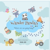 Wander Pandas: Where are we going today? B0FKTRT4Q9 Book Cover