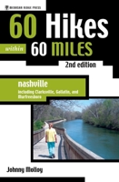 60 Hikes Within 60 Miles: Nashville (60 Hikes - Menasha Ridge)