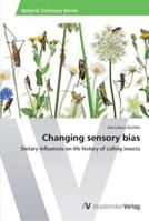 Changing sensory bias 3639464796 Book Cover