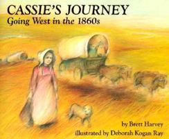 Cassie's Journey: Going West in the 1860s 0823406849 Book Cover