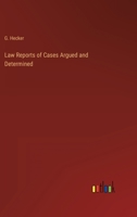 Law Reports of Cases Argued and Determined 3368819313 Book Cover