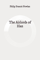 The Airlords of Han 1975644867 Book Cover