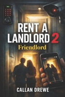 Rent A Landlord 2: Friendlord B0GJCWNJ8J Book Cover