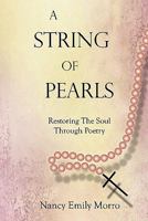 A String of Pearls: Restoring the Soul Through Poetry 1935914022 Book Cover