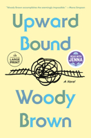 Upward Bound: A Novel B0FSX2TV6T Book Cover