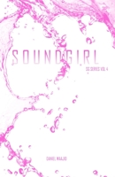 SOUNDGIRL: SG SERIES VOL. 4 163684491X Book Cover