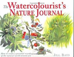 The Watercolorist's Nature Journal 0715311476 Book Cover