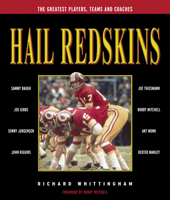 Hail Redskins: A Celebration of the Greateest Players, Teams, and Coaches 1572434198 Book Cover