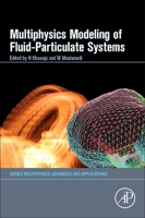 Multiphysics Modelling of Fluid‐particulate Systems 0128183454 Book Cover