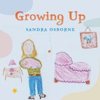 Growing Up 1035813998 Book Cover