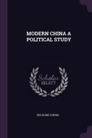 Modern China a Political Study 1340638371 Book Cover