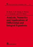 Analysis, Numerics and Applications of Differential and Integral Equations 058231710X Book Cover