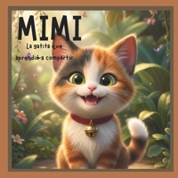 Mimi, la gatita que aprendió a compartir (¿Soy como ellos?) (Spanish Edition) B0GX6LSVYY Book Cover