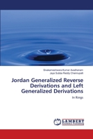 Jordan Generalized Reverse Derivations and Left Generalized Derivations: In Rings 6202669152 Book Cover
