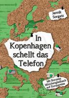 In Kopenhagen schellt das Telefon: Mit Borussia Mönchengladbach auf Europareise 3732289656 Book Cover