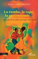 La rumba, la sape, la gastronomie…: Les perles de la culture au Congo-Brazzaville (Jama) (French Edition) 2336549743 Book Cover
