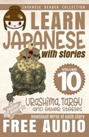 Learn Japanese with Stories Volume 10 Urashima Tarou: The Easy Way to Read, Listen, and Learn from Japanese Folklore, Tales, and Stories 1702395731 Book Cover