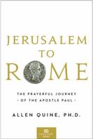 Jerusalem to Rome: The Prayerful Journey of the Apostle Paul 1945470402 Book Cover