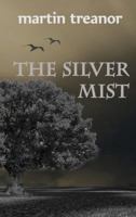 The Silver Mist 0982842686 Book Cover