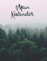 Mein Kalender: A4 Kalender f�r t�gliche Termine - Ziele & Erfolge - Schnellbewertung f�r jeden Tag - 52 Wochen - 365 Tage - Softcover 1076813674 Book Cover