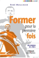 Former pour la première fois (French Edition) 2212539533 Book Cover