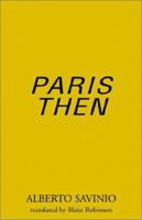 Paris Then 1401045065 Book Cover
