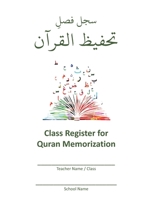 Class Register for Quran Memorization (Class Register Series) 169259544X Book Cover