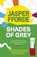 Shades of Grey: For Fans of Douglas Adams and Terry Pratchett - The Cult Classic, Full of Colourful Characters and Brilliant Twists 1399746650 Book Cover