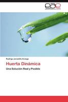Huerta Dinamica 3844341870 Book Cover