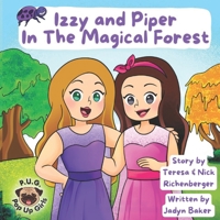 Izzy and Piper In The Magical Forest (The Adventures of Izzy and Piper) B0GNCQKDPN Book Cover