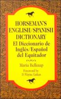 Horseman's English/Spanish Dictionary 0914327682 Book Cover