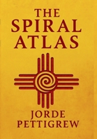 The Spiral Atlas B0HGCW4GMR Book Cover