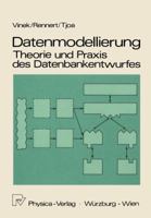 Datenmodellierung: Theorie und Praxis des Datenbankentwurfes (German Edition) 3790802255 Book Cover