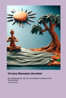 Viviane Namaste Unveiled: Die Akademikerin, die die trans-Rechte verändert hat - Unautorisiert (German Edition) 199861087X Book Cover