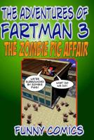 The Zombie Pig Affair (Minecraft: The Adventures of Fart Man #3) 1514393468 Book Cover