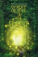 Spirit of the Forest 1543453023 Book Cover