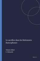 Le sacrifice dans les littératures francophones (Franco Poly Phonies, 17) (French Edition) 9042038403 Book Cover