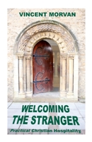 Welcoming the Stranger 1446629732 Book Cover