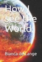 How I see the World 1078457549 Book Cover