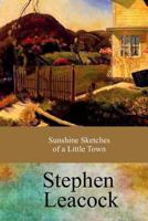 Sunshine Sketches of a Little Town 0771099843 Book Cover