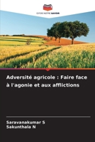 Adversité agricole: Faire face à l'agonie et aux afflictions (French Edition) 6207001494 Book Cover