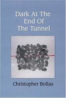 Dark At The End Of The Tunnel 1853437980 Book Cover